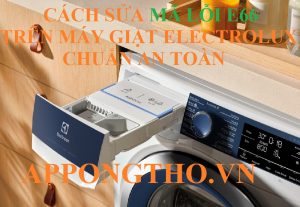 Tại sao máy giặt Electrolux của tôi báo lỗi E-66?