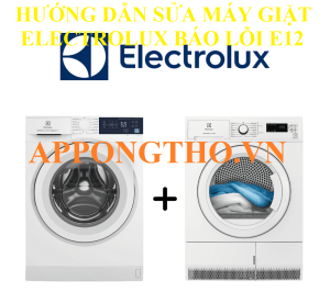 Lỗi E12 máy giặt Electrolux có thể tự sửa không