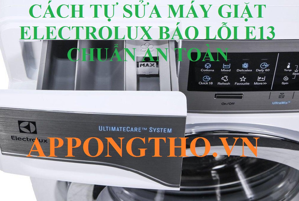 Máy giặt Electrolux bị lỗi E13 Các Bước Xử Lý Cơ Bản - Bảo Hành ...