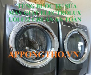 Bạn đã gọi thợ sửa máy giặt Electrolux báo lỗi E22 chưa?