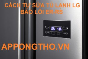 Lỗi ER-RS Tủ Lạnh LG Có Thể Gây Thiệt Hại Hơn Bạn Nghĩ