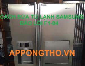 Từng bước xóa lỗi F1-04 tủ lạnh Samsung chuẩn an toàn