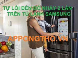 15 Phút xóa Lỗi đèn nháy đỏ 2 lần trên tủ lạnh Samsung