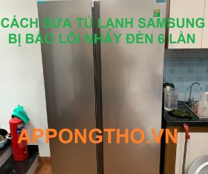 Tự xóa Lỗi Nháy Đèn Đỏ 6 nhịp tủ lạnh Samsung