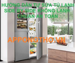 Tủ Lạnh Side by Side Không Lạnh: Kiểm Tra Và Sửa Chữa